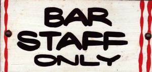 Staff only sign stolen from behind the bar
